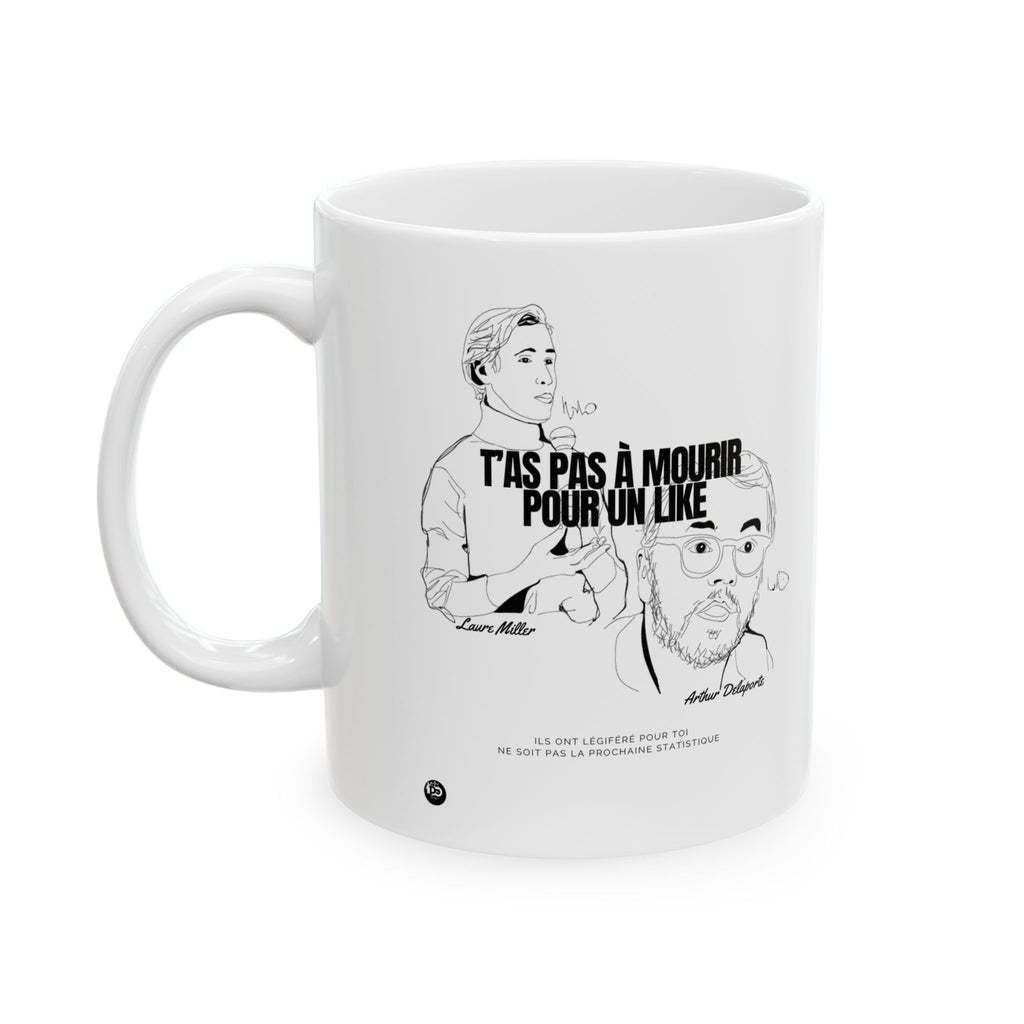 T'as pas à mourir pour un Like ! #mug