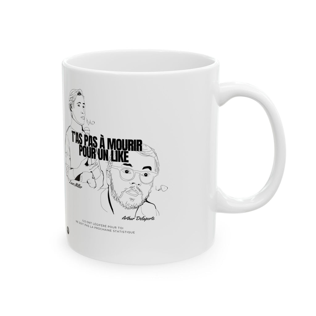 T'as pas à mourir pour un Like ! #mug